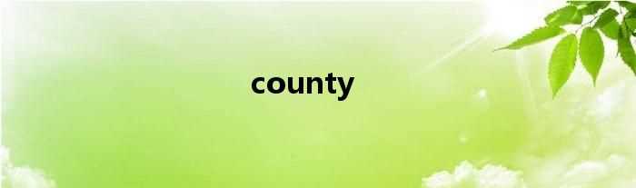 county(county)