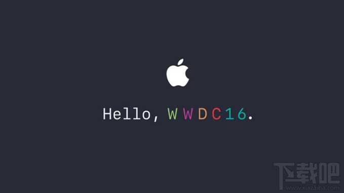 苹果开发者大会WWDC 2016发布会什么时候召开 WWDC 2016发布会有那些亮点